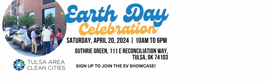 Celebrate Earth Day with Tulsa Clean Cities